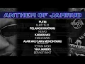Lagu PLAYLIST - ANTHEMS OF JAMRUD