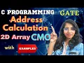 Address Calculation in 2D Array in C Programming Column Major Order with Practice Problem CMO