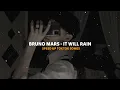 bruno mars - it will rain [speed up]