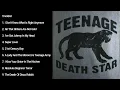 Download Lagu TEENAGE DEATH STAR - LONGWAY TO NOWHERE FULL ALBUM (2008)