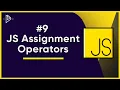 JavaScript Assignment Operators JavaScript Full Tutorial