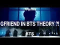 Lagu GFRIEND IN BTS THEORY?! | BANGCHIN IS REAL!!