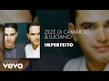 Download Lagu Zezé Di Camargo \u0026 Luciano - Imperfeito (Áudio Oficial)