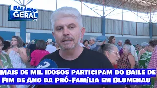 Mais de mil idosos participam do Baile de Fim de Ano da Pró-Família em Blumenau