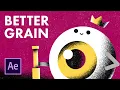 Better Animated Grain Texture After Effects Tutorial