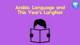 Arabic Language and This Year's Langfest