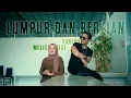 Melisa Putri ft Carlos - LUMPUR DAN BERLIAN   |   Official Video