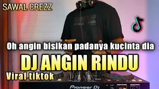 Download DJ OH ANGIN BISIKAN PADANYA SLOW REMIX VIRAL TIKTOK TERBARU 2021 FULL BASS | ANGIN RINDU MP3