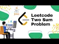 LeetCode Two Sum Explained 4 Java Solutions for Coding Interviews