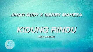 Download Jihan Audy Feat Gerry Mahesa - Kidung Rindu ( Official Lyric Video ) MP3
