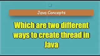 Which are two different ways to create thread in Java