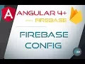 12 FIREBASE CONFIGURATION - Angular 4 with Firebase Material Design