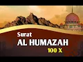 Download Lagu SURAT AL HUMAZAH 100 X | Muhammad Thaha Al-Junayd