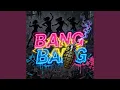 Lagu BANG BANG