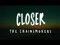 Download Lagu The Chainsmokers – Closer (Lyrics) ft. Halsey | Official Lyric Video | Pop EDM Hit