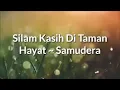 Download Lagu Silam Kasih Di Taman Hayat ~ Samudera (lirik)