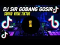 Download Lagu DJ SIR GOBANG GOSIR gula gula jawa || dj viral terbaru tiktok 2023❗❗❗