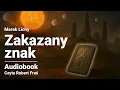 Zakazany znak | Marek Lichy | Fantastyka! AUDIOBOOK CAŁY PL | Część 1/2