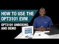 How to Use the OPT3101 Evaluation Module OPT3101EVM