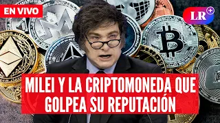 Javier Milei y la criptomoneda que golpea su reputación | EN VIVO