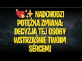 Lagu 💘✨ NADCHODZI POTĘŻNA ZMIANA: DECYZJA TEJ OSOBY WSTRZĄŚNIE TWOIM SERCEM!