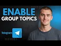 How to Enable Topics in Telegram Group Chats