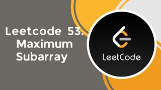 Maximum Subarray c Leetcode 53 Array Kadane s Algorithm