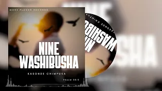 Nine WASHIBUSHA Kasonde Chimpusa Official Audio Single 