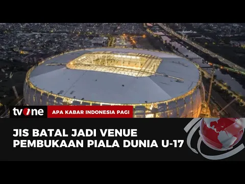 JIS Batal Jadi Venue Pembukaan Piala Dunia U-17