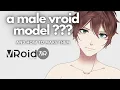 How to make Male Models in Vroid