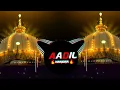 Lagu Khwaja Teri Basti Me Rehmat Barasti🔥| Islamic Qawwali | Azim Naza | Mix By Dj Aadil Karera⚡#viral#dj