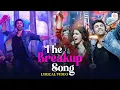 Download Lagu The Breakup Song | Lyrical Video | Ranbir, Anushka | Arijit Singh, Badshah, Jonita, Nakash | Pritam