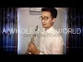 A WHOLE NEW WORLD (SAXOPHONE COVER BY DORI WIRAWAN)