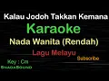 JODOH TAKKAN KEMANA-Melayu -Tiar Ramon |KARAOKE WANITA(Rendah)​⁠ -Female-Cewek-Perempuan@UcokkuYasir