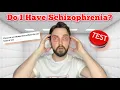 I Take A Schizophrenia Test