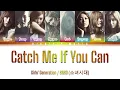 Download Lagu Girls' Generation / SNSD (소녀시대) - Catch Me If You Can [Color Coded Lyrics Han|Rom|Eng]