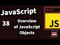 Demystifying JavaScript Tutorials For Beginners 2020 - Overview of JavaScript Objects