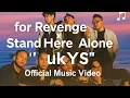 Download Lagu for Revenge x Stand Here Alone – uKYdS | Official Music Video | Senja di Taman Pinggir Pantai