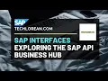 SAP API REFERENCES EXPLORE THE SAP API BUSINESS HUB