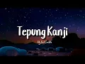 Tepung Kanji (Iky feat Cantika) lirik
