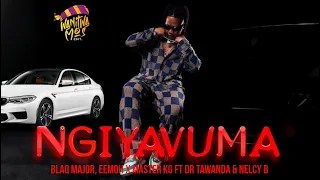 blaq major eemoh x master kg ngiyavuma ft dr tawanda u0026 nelcy b official song 