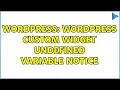 Wordpress Wordpress custom widget undefined variable notice