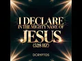 I Declare In The Mighty Name of Jesus