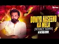 Lagu Duniya Haseeno Ka Mela (Bouncy Mix) - DJ Ketan Remix | Ek Dost Dhoondhta Hoon Main Dosti Ke Liye