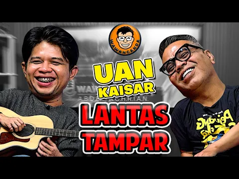 Download MP3 WAWANCANDA UAN KAISAR - LANTAS TAMPAR