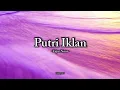 Download Lagu Fajar Noor-Putri Iklan(official lyric video)