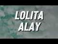 Lolita - Alay (Lirik)