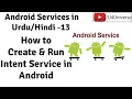 Android Services-13 How to Create Run Intent Service in Android Studio U4Universe