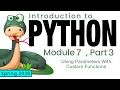 Python Spring 2026 Module 7-3 Using Parameters With Custom Functions