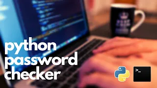 Python Scripting Tutorial Build an Advanced Password Checker in Python
